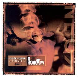 Korn : Kloned and Remixed : A Tribute to Korn